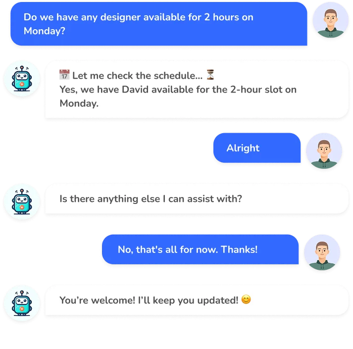 Chat with a chatbot confirming a designer's 2-hour availability on Monday.